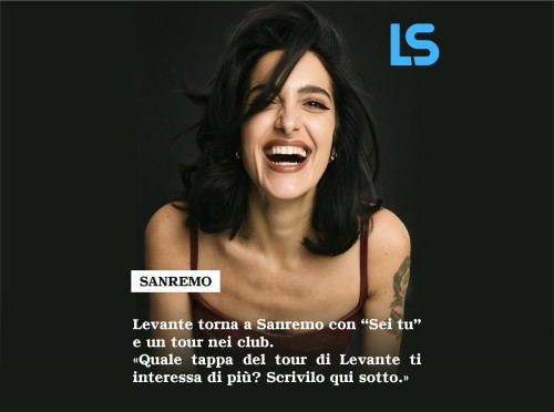 Levante torna a Sanremo con ''Sei tu'' e prepara u...